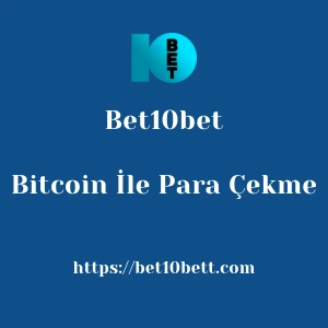 Bet10bet Bitcoin İle Para Çekme