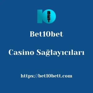 Bet10bet Casino Sağlayıcıları
