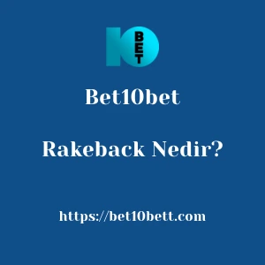 Bet10bet Rakeback Nedir?